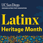 ucsdnews.ucsd.edu: A Celebration of Latinx Heritage and Hope